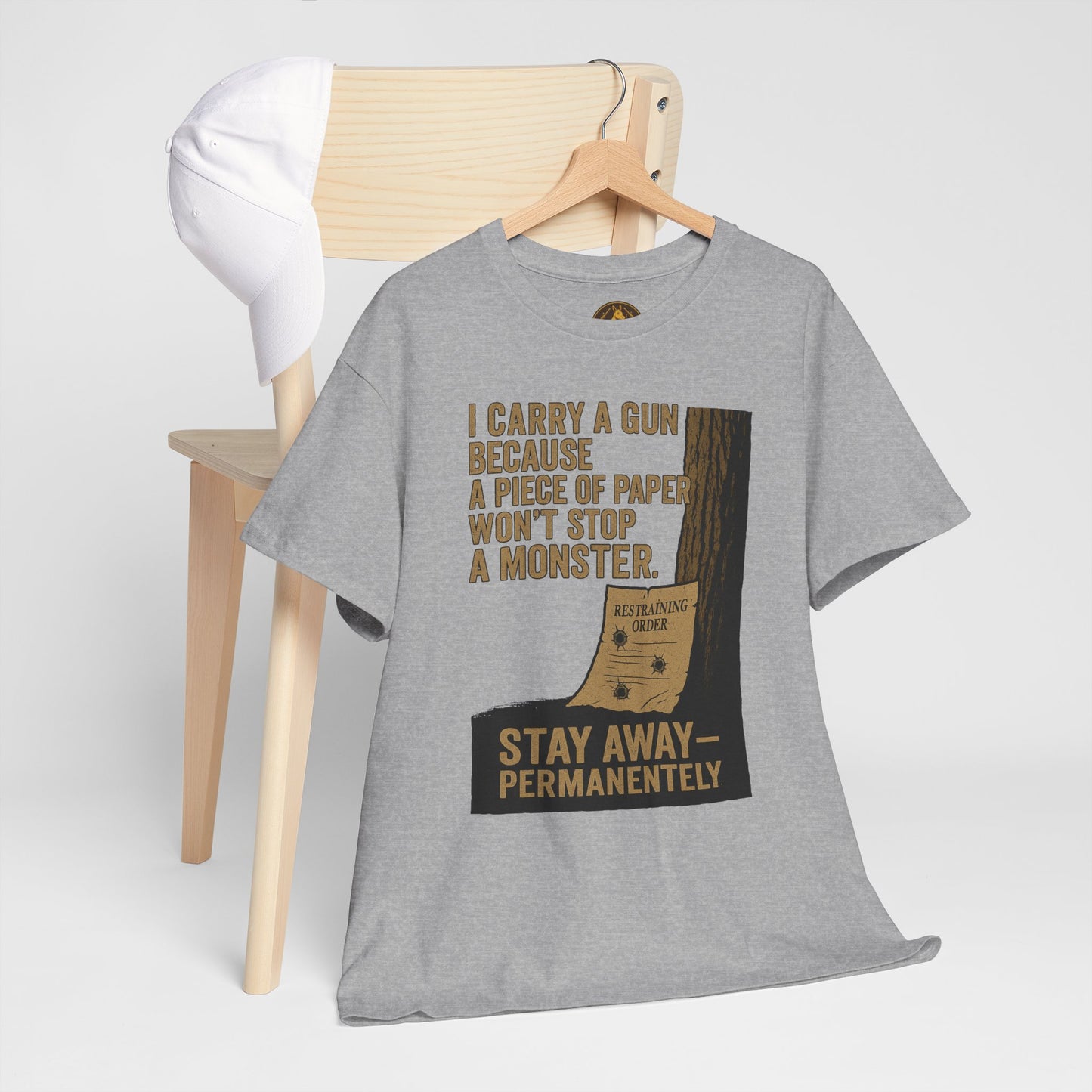 I Carry a Gun Because a Piece of Paper Won't Stop a Monster Tee