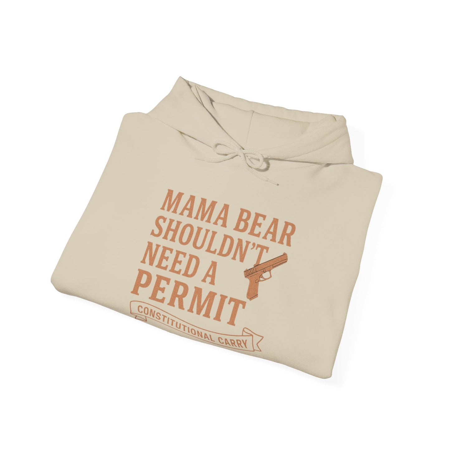 Mama Bear Shouldn’t Need a Permit Hoodie