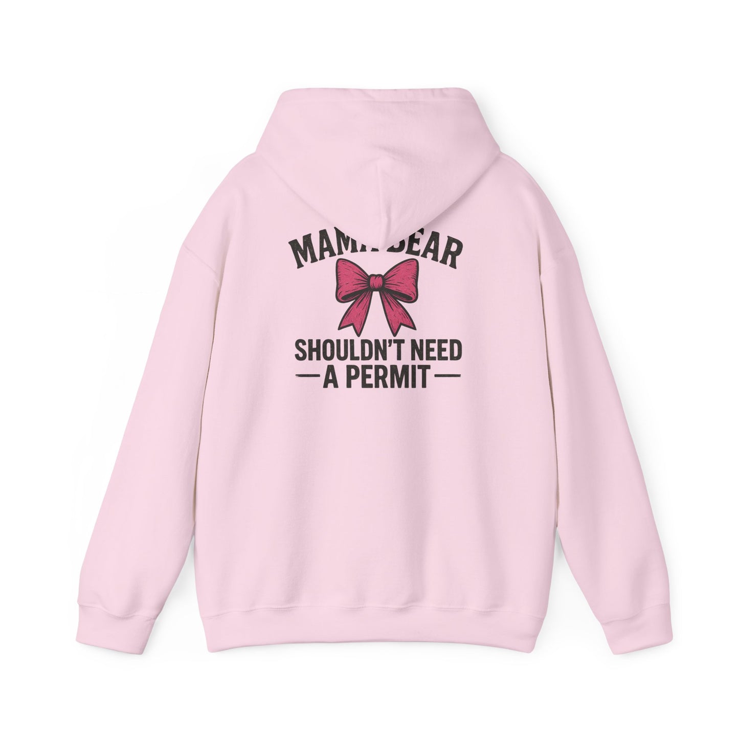 "Mama Bear Shouldn’t Need a Permit" Graphic Hoodie