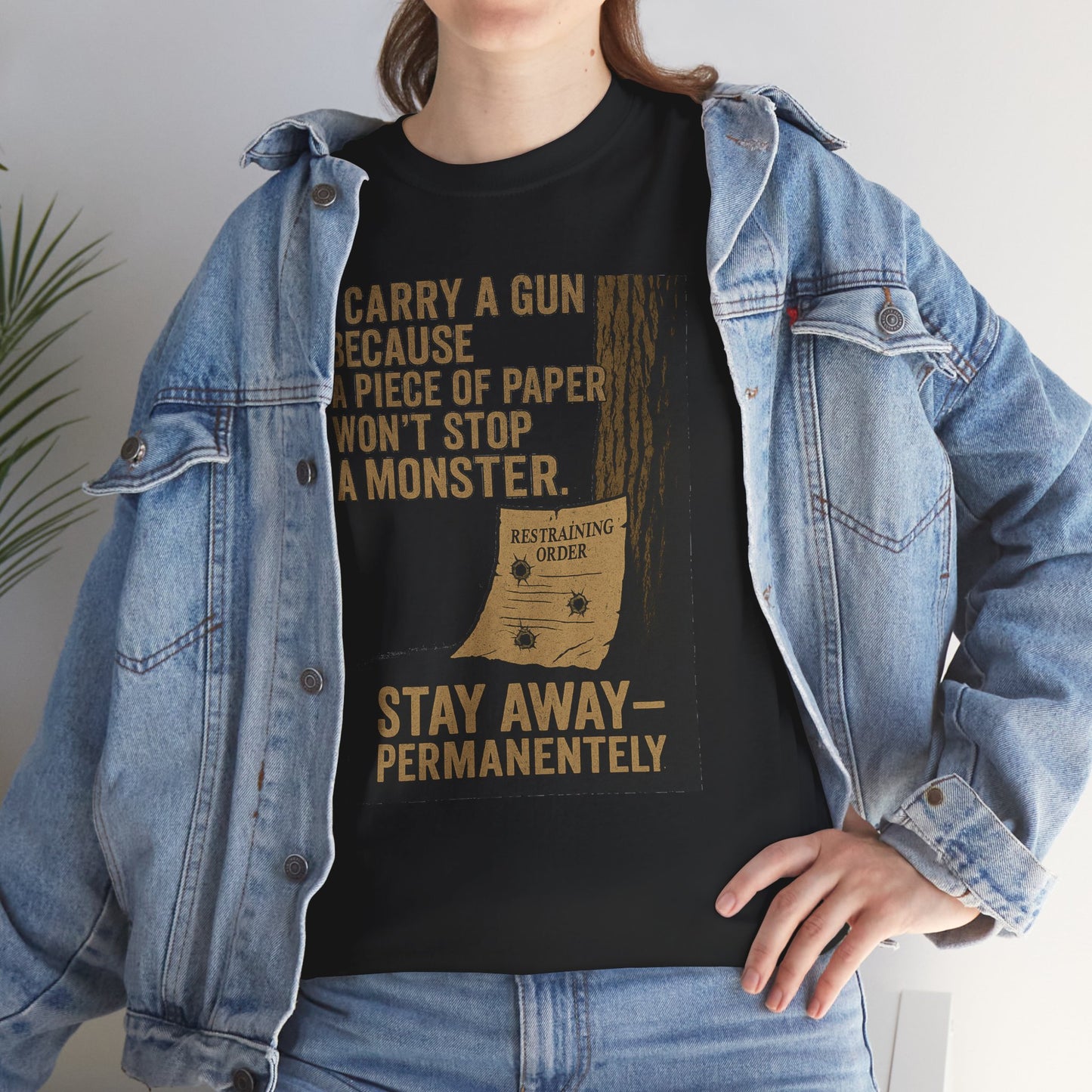 I Carry a Gun Because a Piece of Paper Won't Stop a Monster Tee