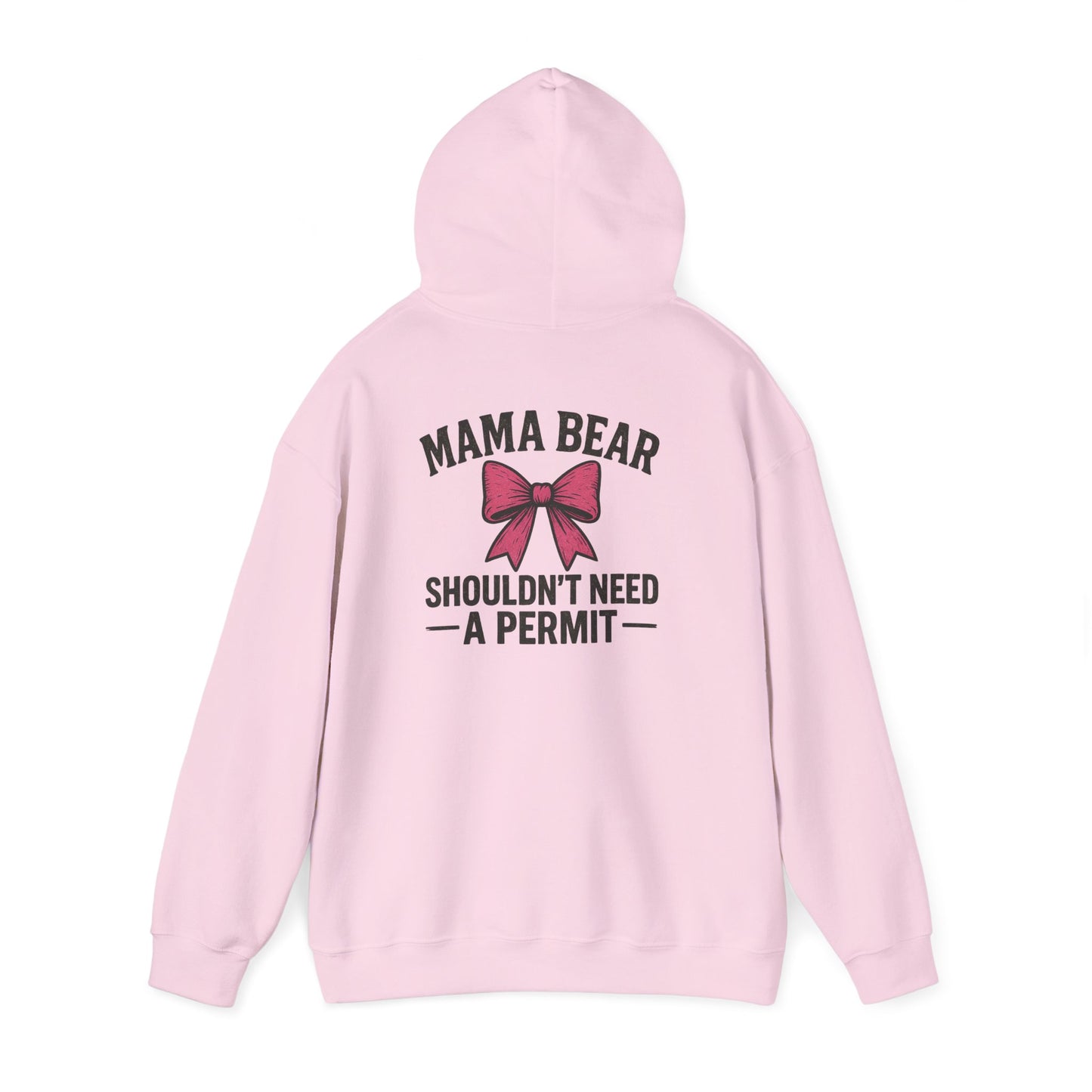 "Mama Bear Shouldn’t Need a Permit" Graphic Hoodie