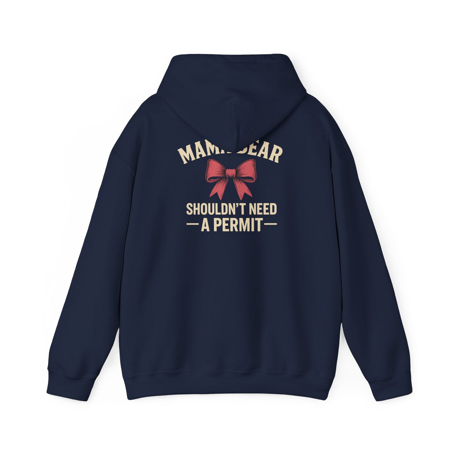 "Mama Bear Shouldn’t Need a Permit" Graphic Hoodie