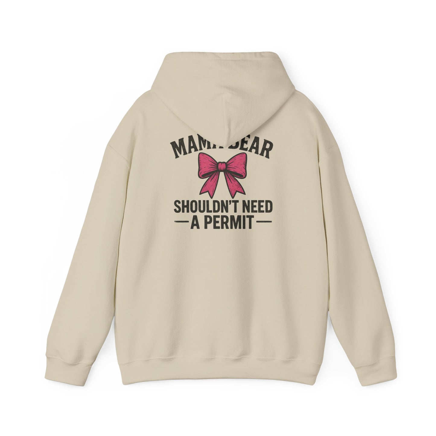 "Mama Bear Shouldn’t Need a Permit" Graphic Hoodie