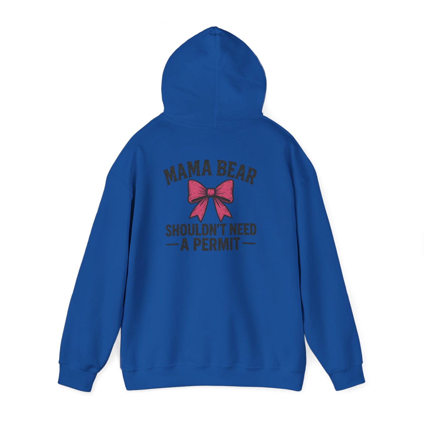 Mama Bear Shouldn’t Need a Permit Graphic Hoodie