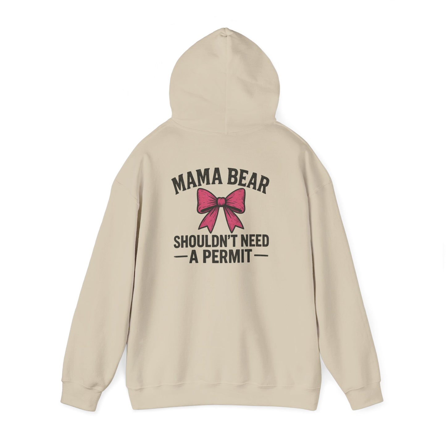 "Mama Bear Shouldn’t Need a Permit" Graphic Hoodie